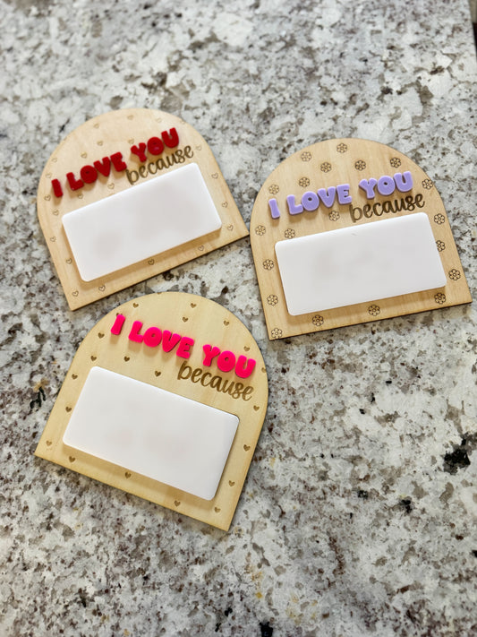 I Love You Because…